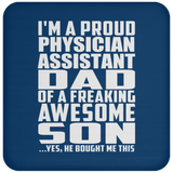 Proud Physician Assistant Dad Of Awesome Son - Drink Coaster
