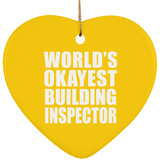 World's Okayest Building Inspector - Heart Ornament