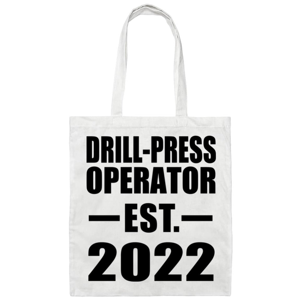 Drill-Press Operator Established EST. 2022 - Tote Bag White