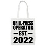 Drill-Press Operator Established EST. 2022 - Tote Bag White