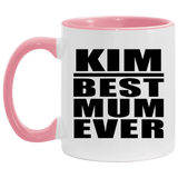 Kim Best Mum Ever - 11oz Accent Mug Pink