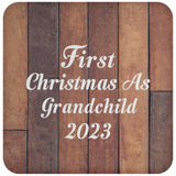 First Christmas As Grandchild 2023 - Drink Coaster E