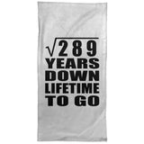 17th Anniversary Square Root of 289 Years Lifetime To Go - Hand Towel