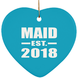 Maid Established EST. 2018 - Heart Ornament