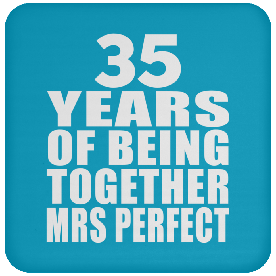 35th Anniversary 35 Years Of Being Mrs Perfect - Drink Coaster
