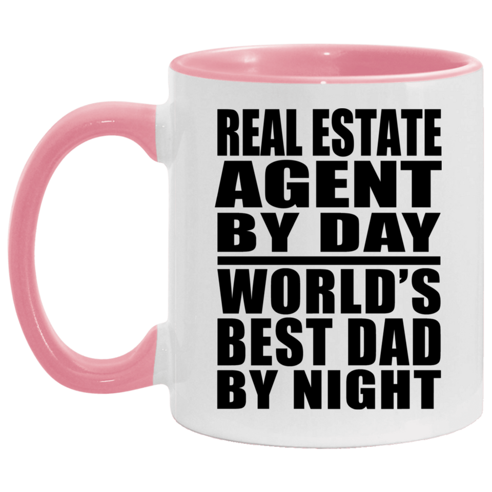 Real Estate Agent By Day World's Best Dad By Night - 11oz Accent Mug Pink
