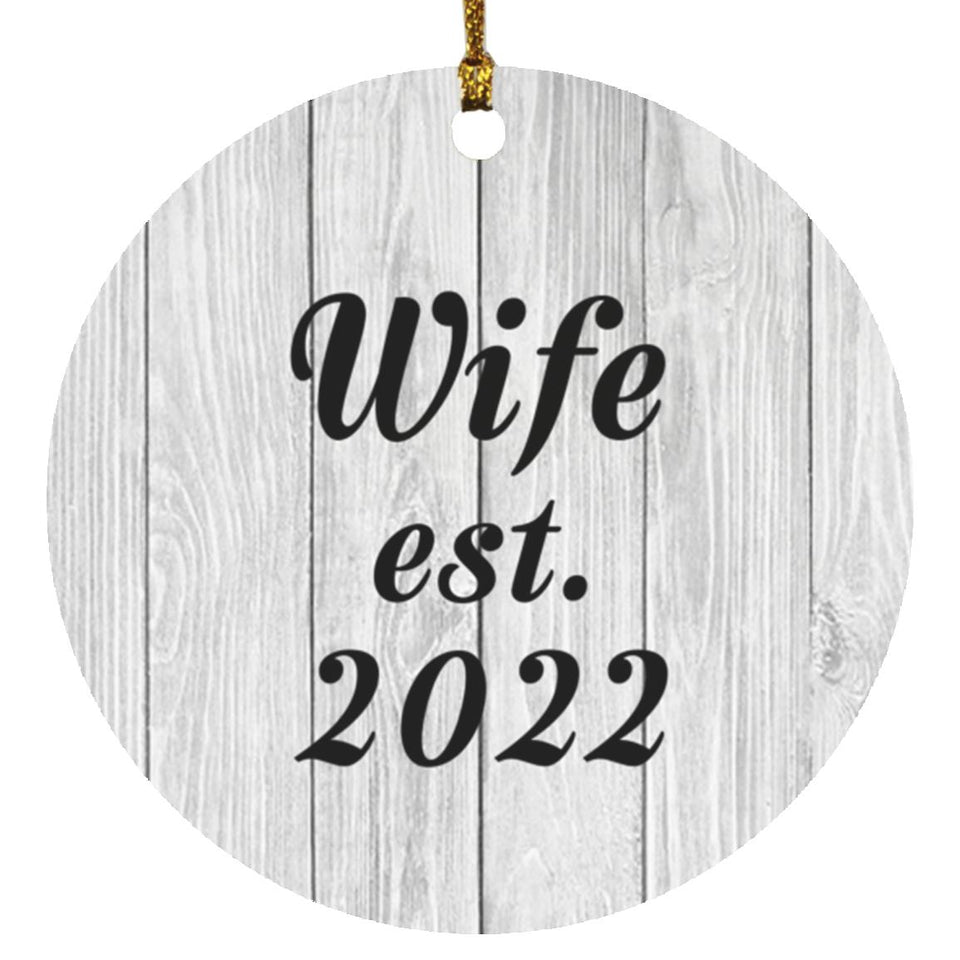 Wife Established Est. 2022 - Circle Ornament F