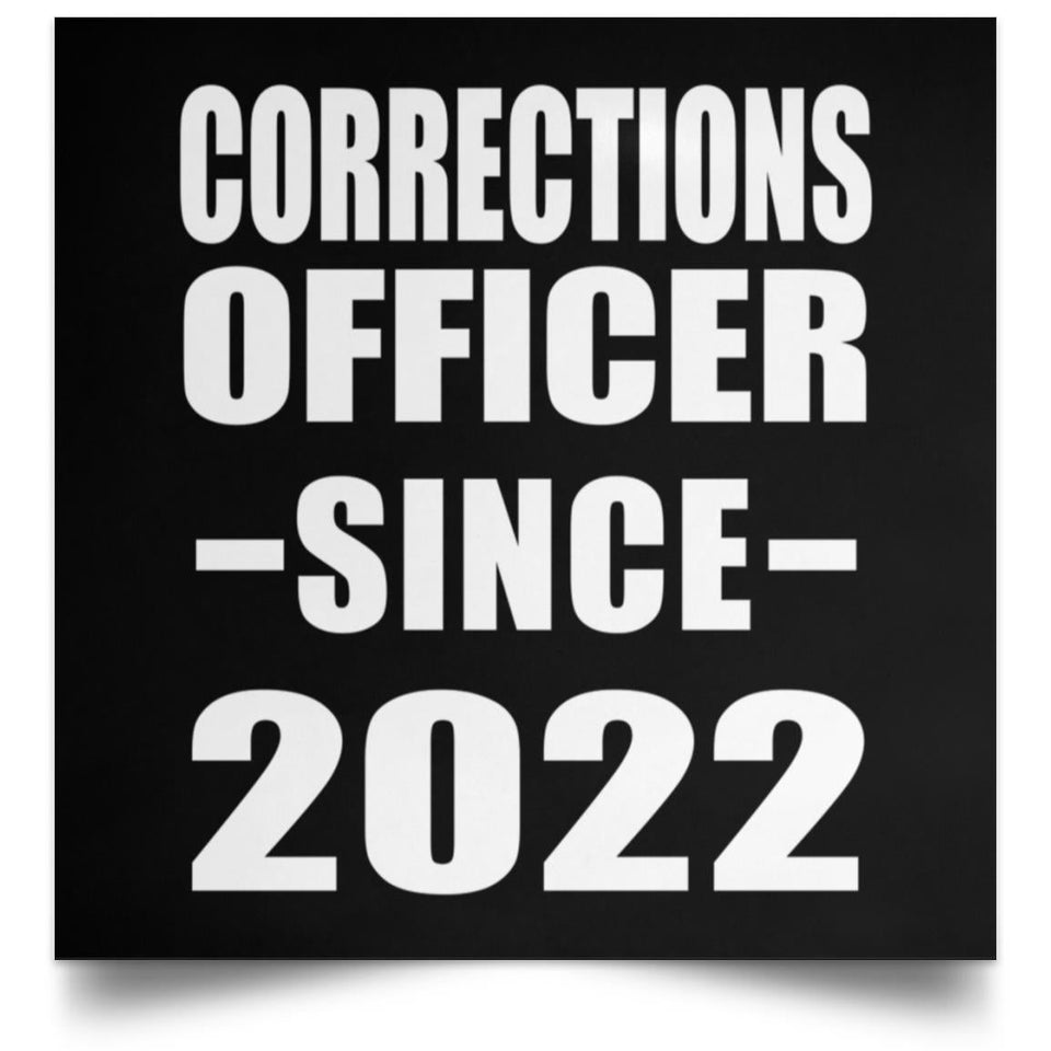 Corrections Officer Since 2022 - Poster Square