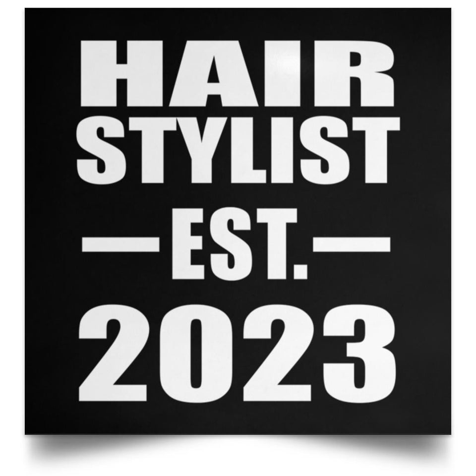 Hair Stylist Established EST. 2023 - Poster Square