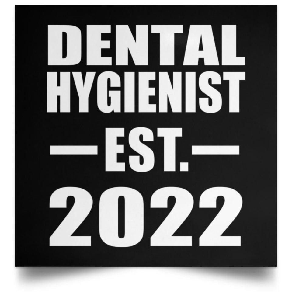 Dental Hygienist Established EST. 2022 - Poster Square