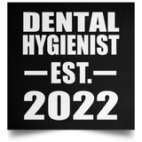 Dental Hygienist Established EST. 2022 - Poster Square