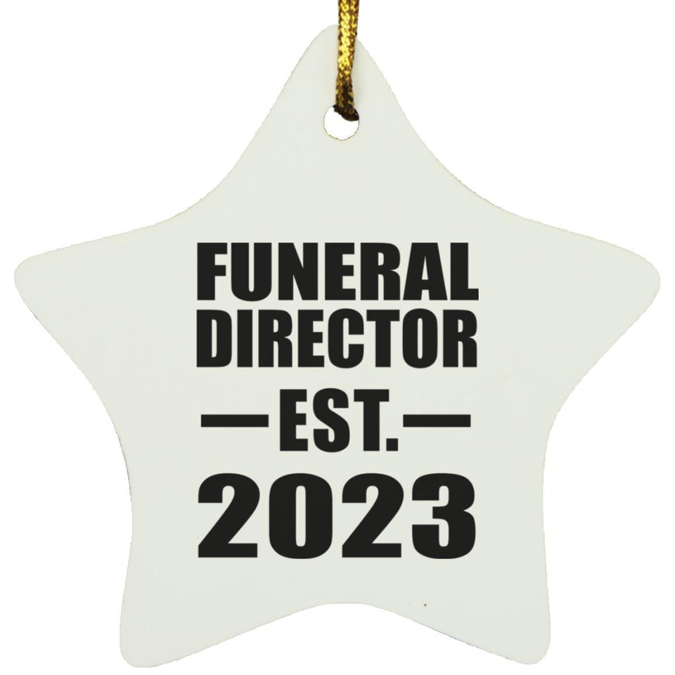 Funeral Director Established EST. 2023 - Star Ornament