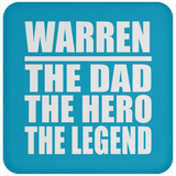 Warren The Dad The Hero The Legend - Drink Coaster