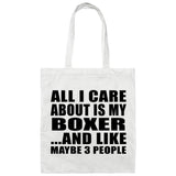 All I Care About Is My Boxer - Tote Bag White