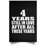 4th Anniversary 4 Years Still In Love After These Years - Poster Portrait