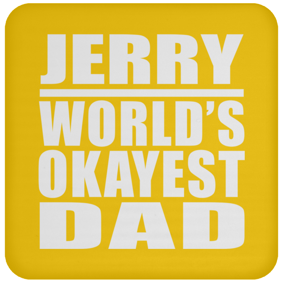 Jerry World's Okayest Dad - Drink Coaster