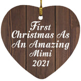 First Christmas As An Amazing Mimi 2021 - Heart Ornament D