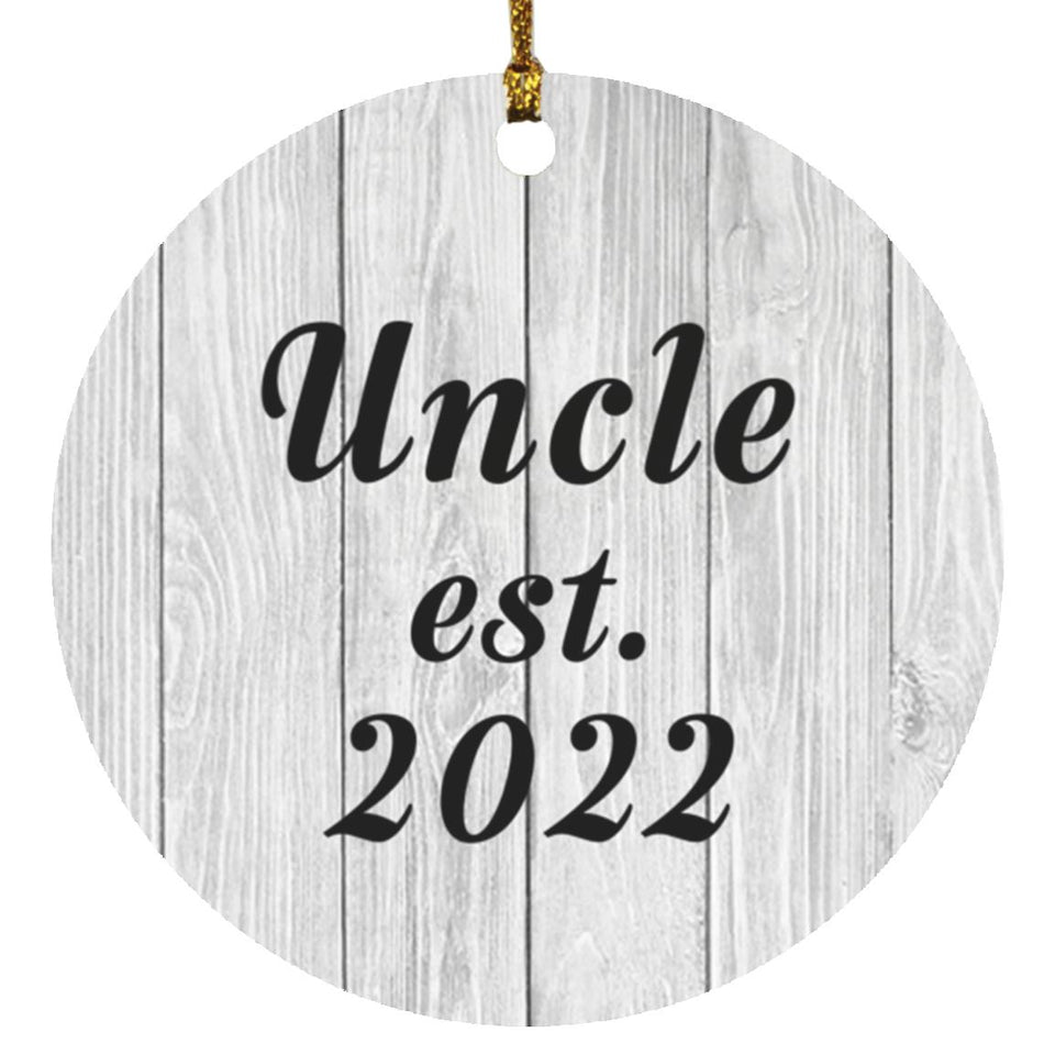 Uncle Established Est. 2022 - Circle Ornament F