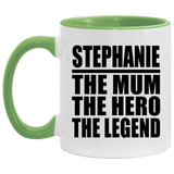 Stephanie The Mum The Hero The Legend - 11oz Accent Mug Green