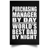 Purchasing Manager By Day World's Best Dad By Night - Poster Portrait