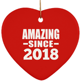 6th Birthday Amazing Since 2018 - Heart Ornament