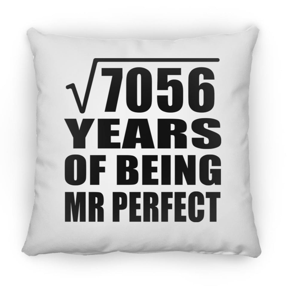 84th Anniversary Square Root of 7056 Years of Mr Perfect - Throw Pillow