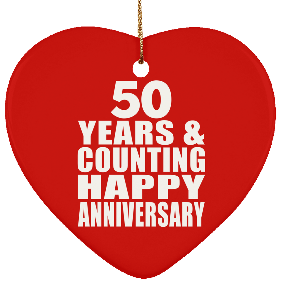 Happy 50th Anniversary 50 Years & Counting - Heart Ornament