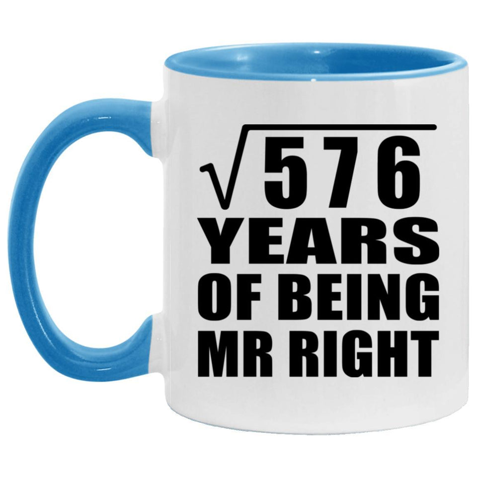 24th Anniversary Square Root of 576 Years of Being Mr Right - 11oz Accent Mug Blue