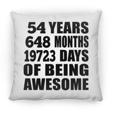 54th Birthday 54 Years 648 Months 19723 Days Of Awesome - Throw Pillow