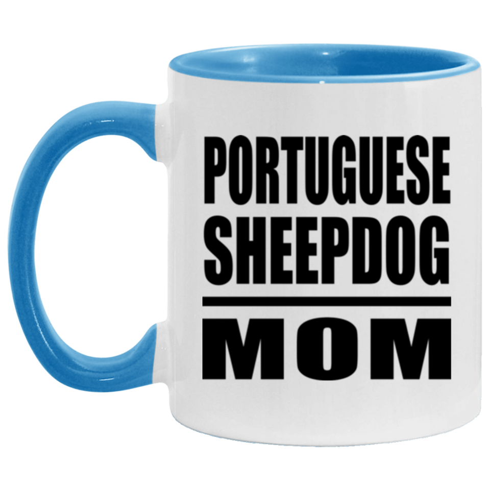 Portuguese Sheepdog Mom - 11oz Accent Mug Blue