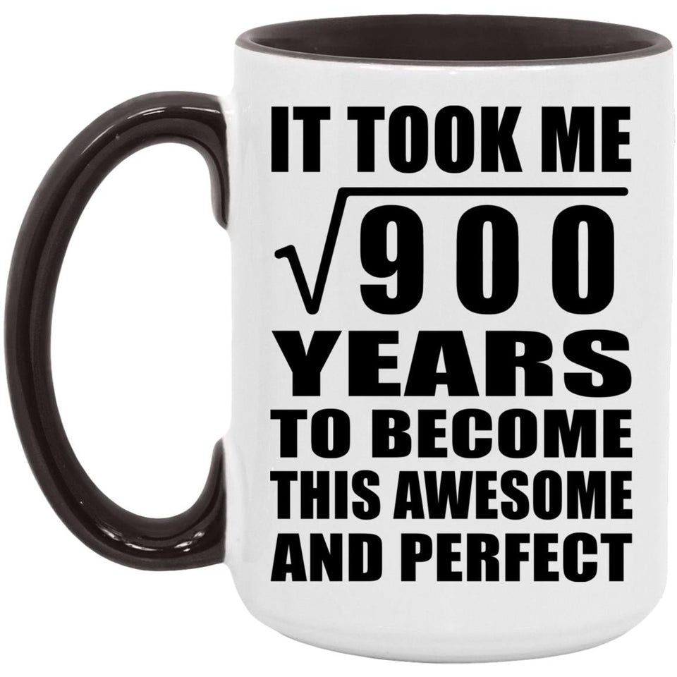30th Birthday Took Square Root of 900 Years To Awesome - 15oz Accent Mug Black