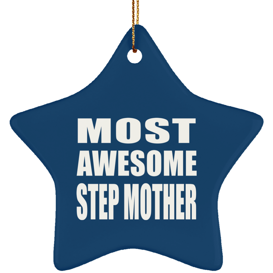 Most Awesome Step Mother - Star Ornament