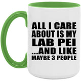 All I Care About Is My Lab Pei - 15oz Accent Mug Green