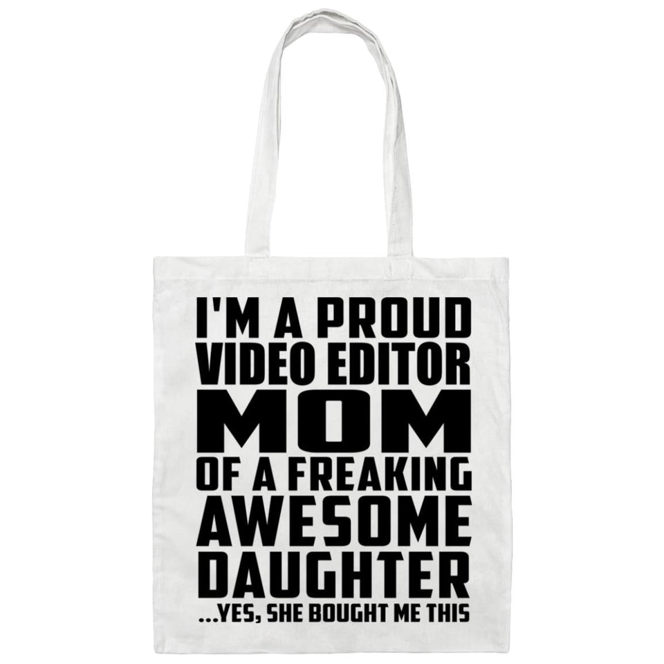 Proud Video Editor Mom Of Awesome Daughter - Tote Bag White
