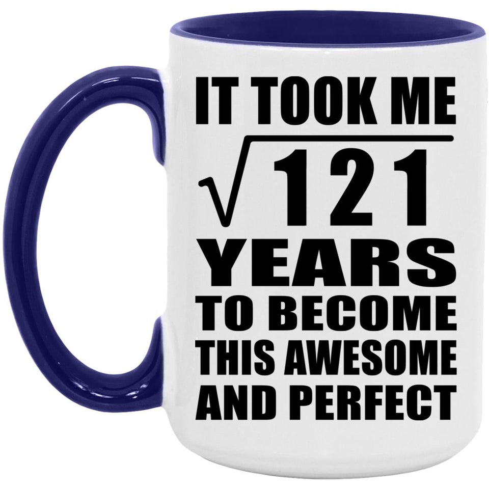 11th Birthday Took Square Root of 121 Years To Awesome - 15oz Accent Mug Purple