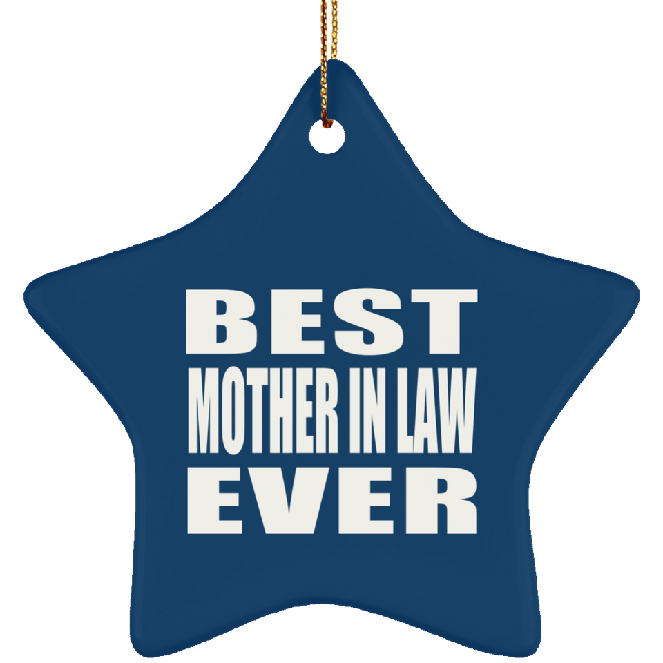 Best Mother In Law Ever - Star Ornament