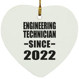 Engineering Technician Since 2022 - Heart Ornament