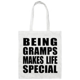 Being Gramps Makes Life Special - Tote Bag White