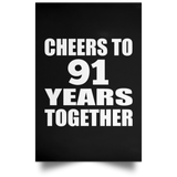 91st Anniversary Cheers To 91 Years Together - Poster Portrait