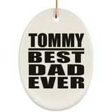 Tommy Best Dad Ever - Oval Ornament