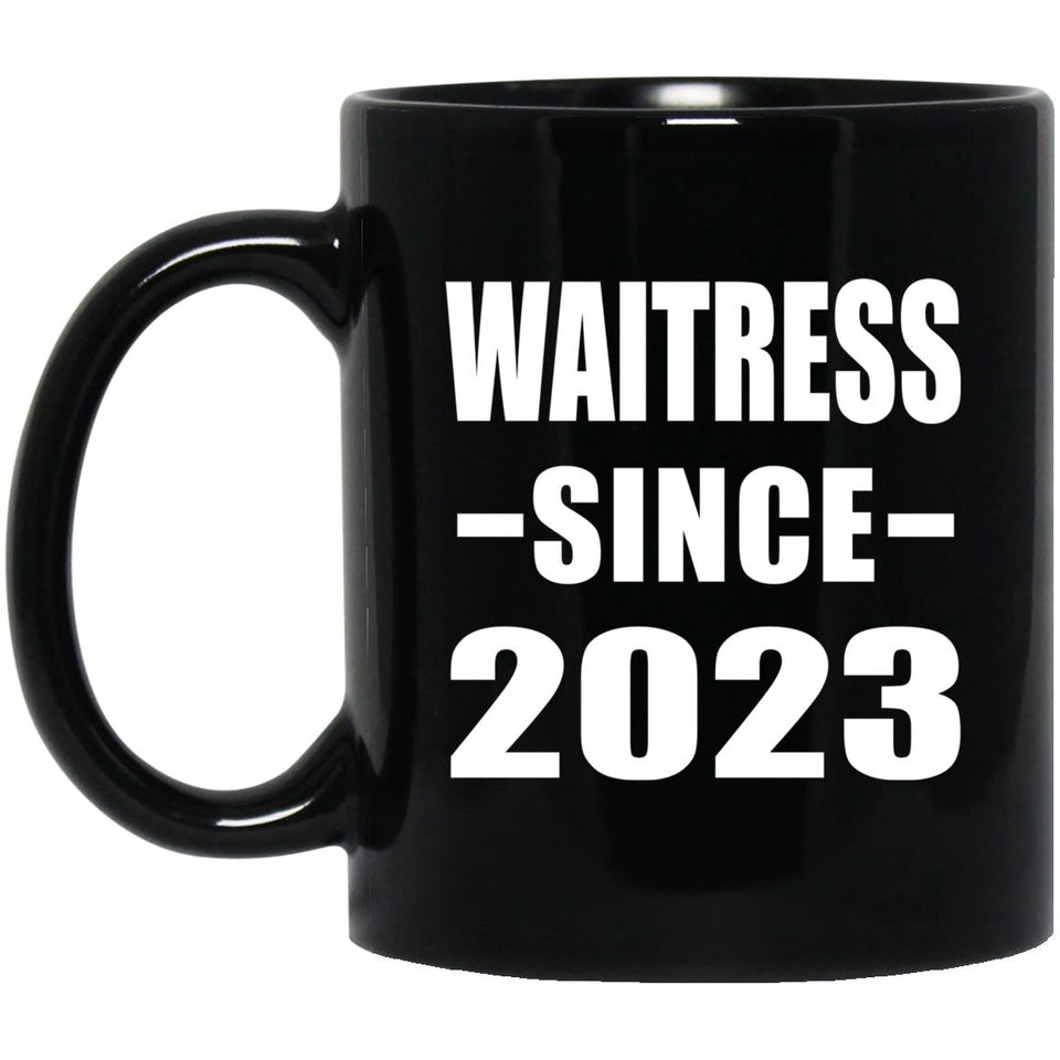 Waitress Since 2023 - 11oz Coffee Mug Black