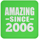 18th Birthday Amazing Since 2006 - Drink Coaster