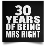30th Anniversary 30 Years Of Being Mrs Right - Poster Square