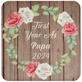 First Year As Papa 2024 - Drink Coaster B
