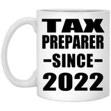 Tax Preparer Since 2022 - 11oz Coffee Mug