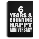 Happy 6th Anniversary 6 Years & Counting - Canvas Portrait