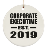 Corporate Executive Established EST. 2019 - Circle Ornament