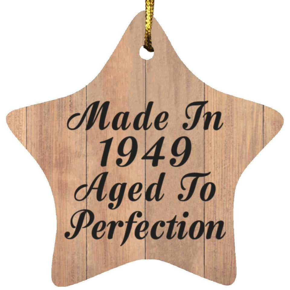 75th Birthday Made In 1949 Aged To Perfection - Star Ornament C