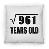 31st Birthday Square Root of 961 Years Old - Throw Pillow