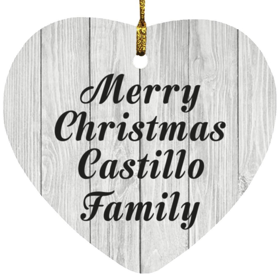 Merry Christmas Castillo Family - Heart Ornament F